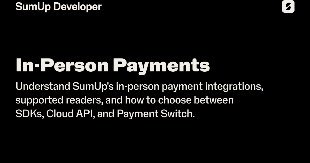 In-Person Payments | SumUp Developer