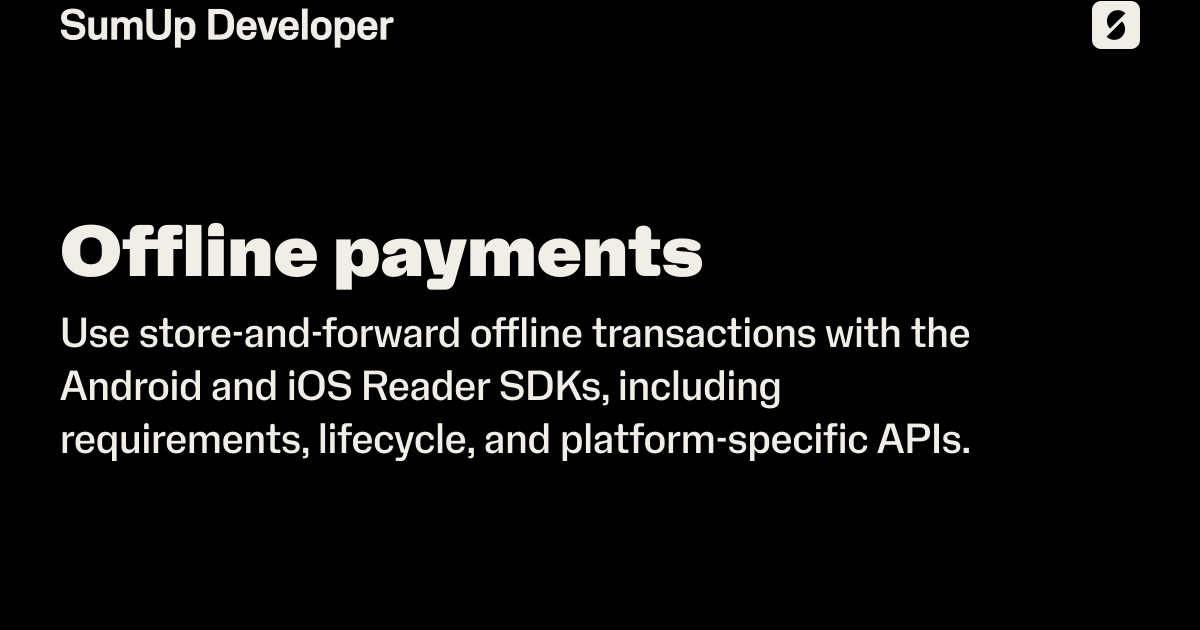 Offline payments | SumUp Developer